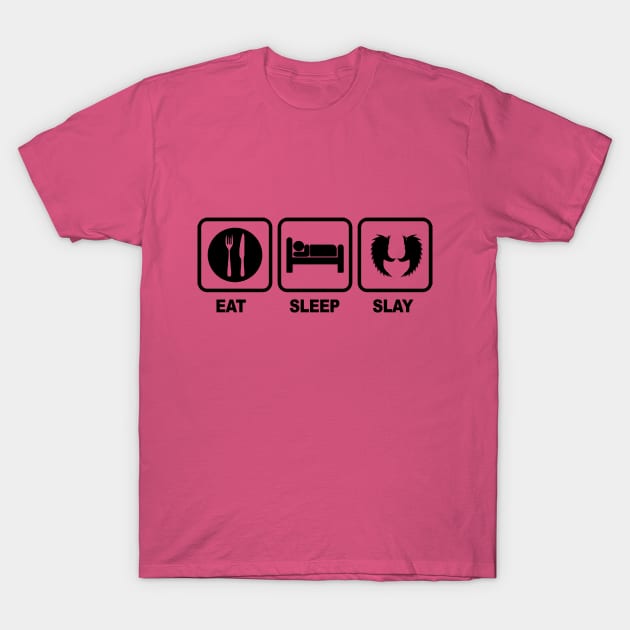 Eat Sleep Slay T-Shirt by MartinAes